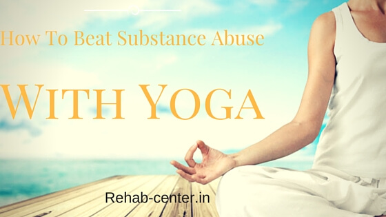 How To Beat Alcohol Addiction With Yoga How To Beat Alcohol Addiction With Yoga