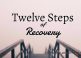 What are The Twelve Steps of Recovery?