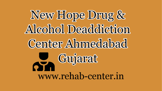 New Hope Drug and Alcohol De-Addiction Center Ahmedabad Gujarat