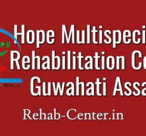 Hope Multispeciality Rehabilitation Center Guwahati, Assam